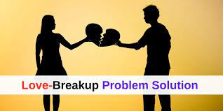 Love Breakup Problem Solution