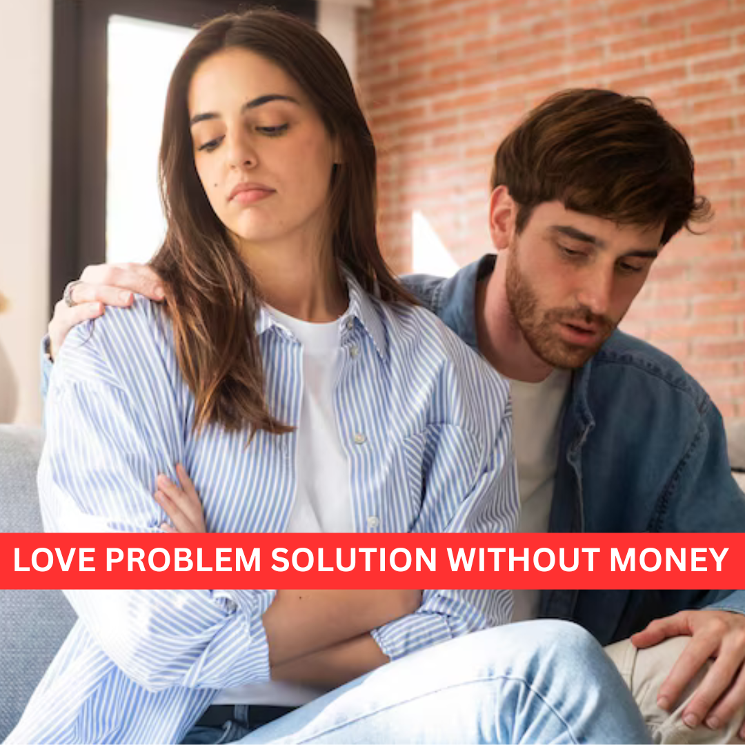 Astrologer who can solve love problems without Fees