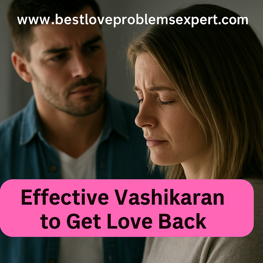 vashikaran to get love back