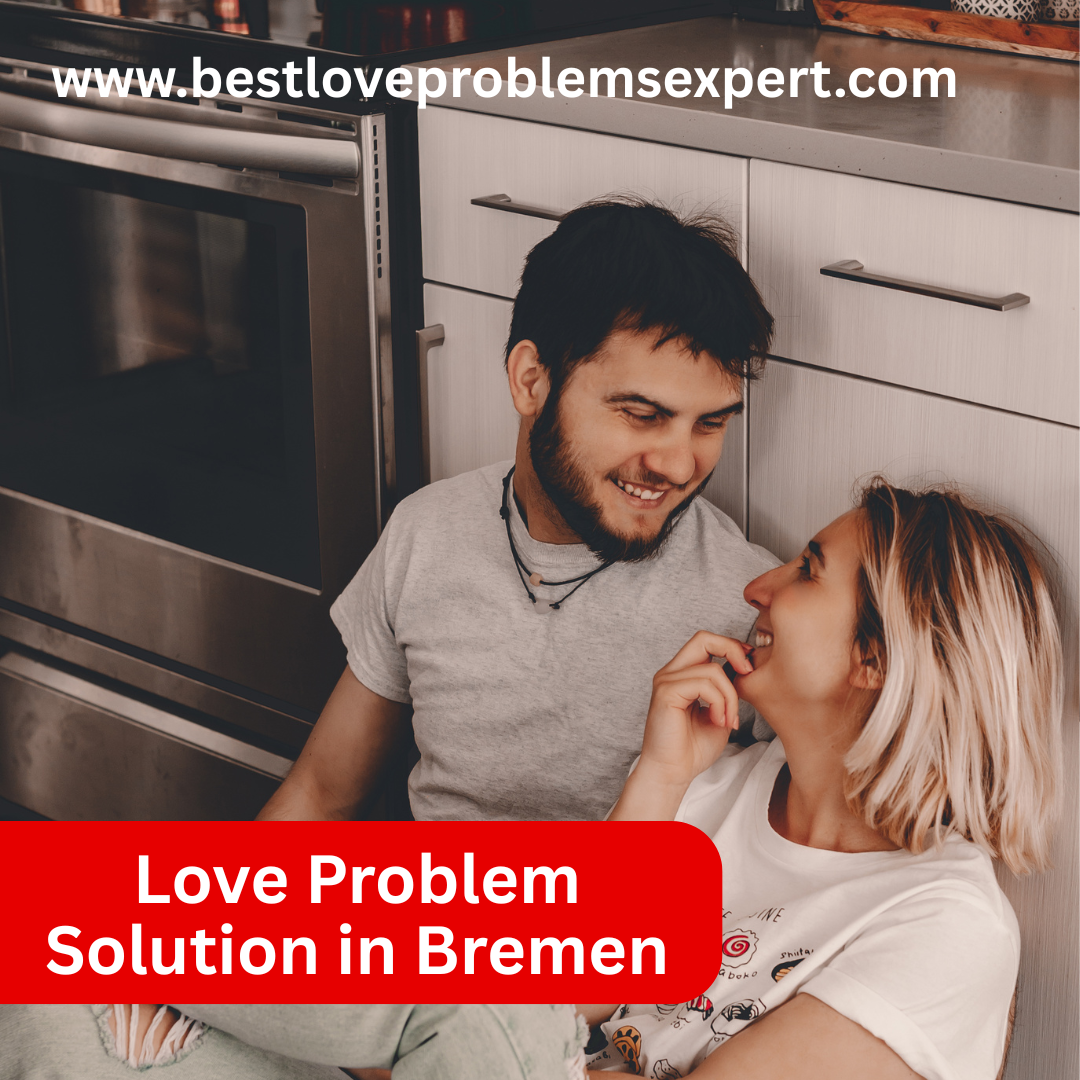 Love Problem Solution in Bremen