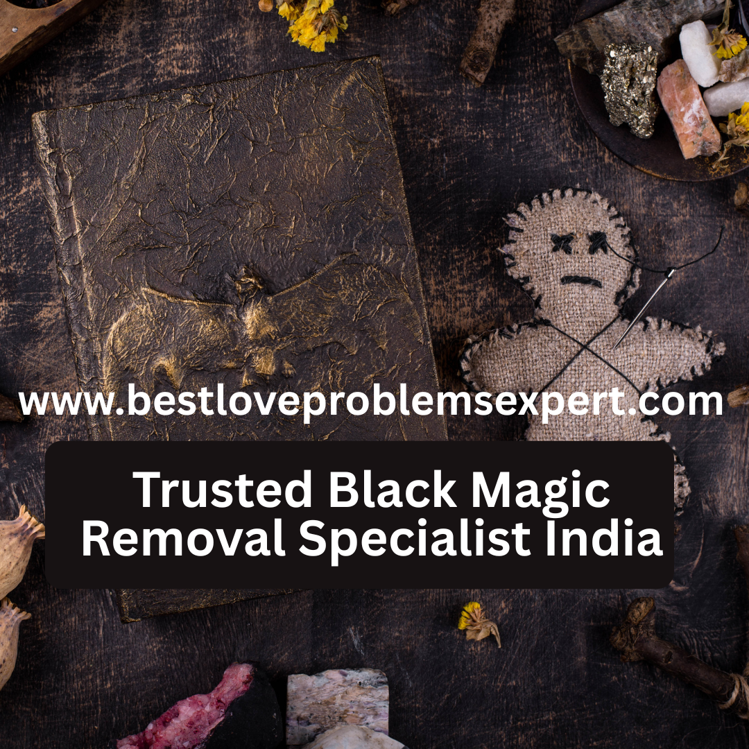 Trusted Black Magic Removal Specialist India